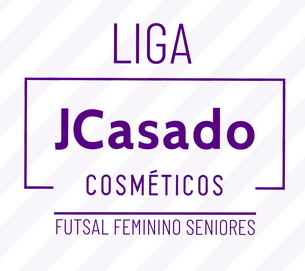 Liga J Casado Cosméticos - Futsal Feminino - Seniores