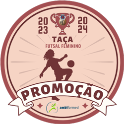 Taça Promoção Futsal Feminino - AMBIFORMED