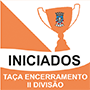 TACA ENCERRAMENTO INICIADOS II DIVISAO